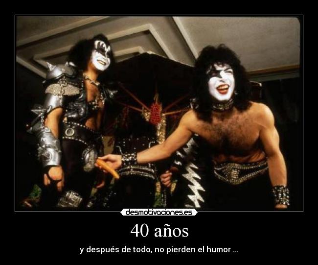 40 años - y después de todo, no pierden el humor ...
