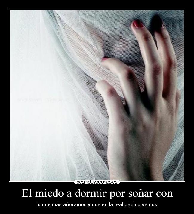 El miedo a dormir por soñar con - 