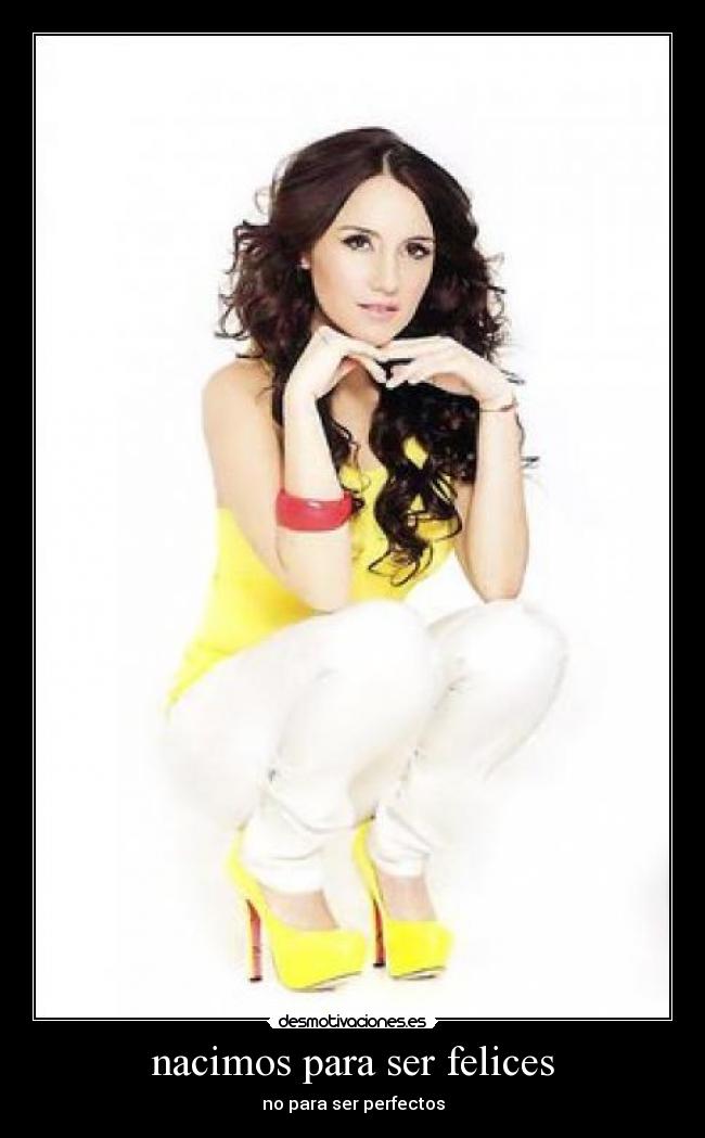 nacimos para ser felices - no para ser perfectos