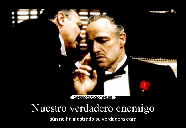 Nuestro verdadero enemigo - 