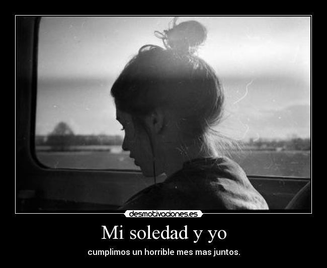 carteles soledad mantequillademani desmotivaciones