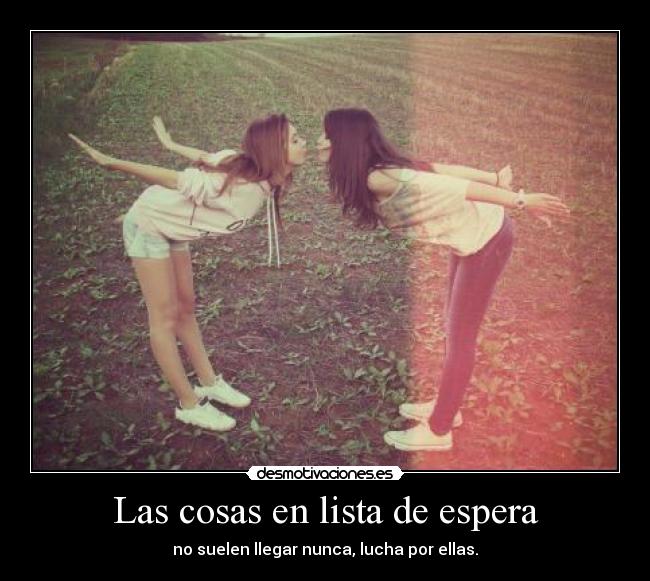 Las cosas en lista de espera -