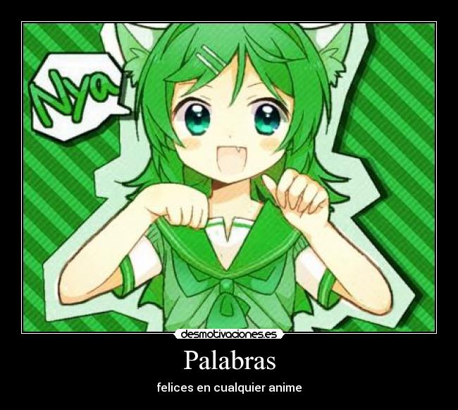 Palabras - felices en cualquier anime