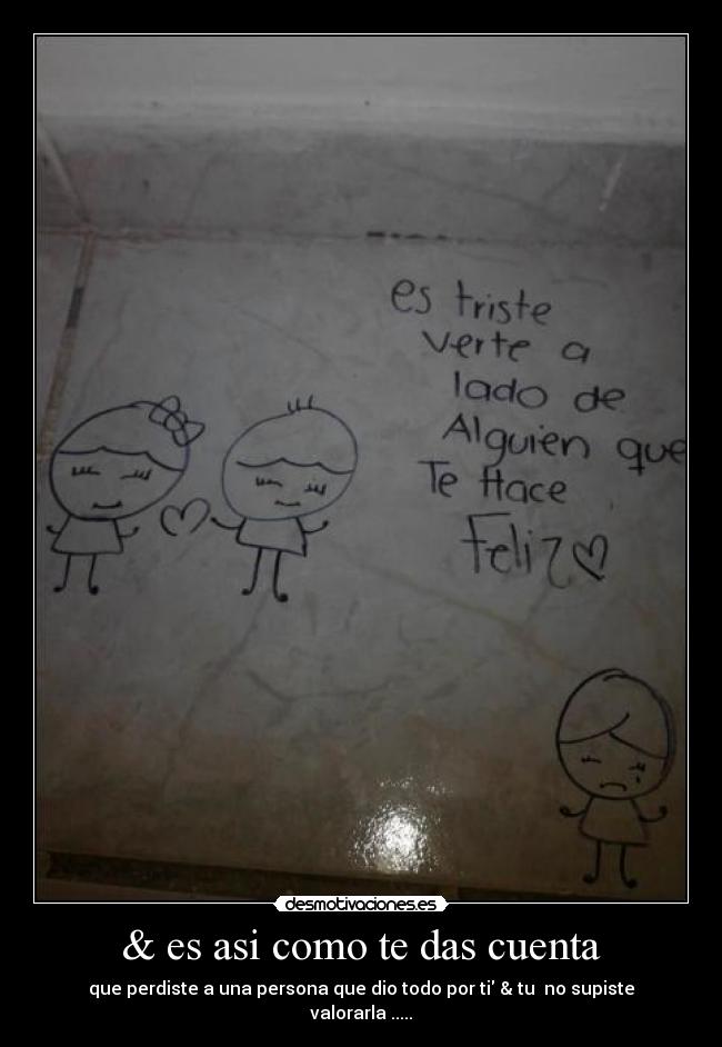 & es asi como te das cuenta - 