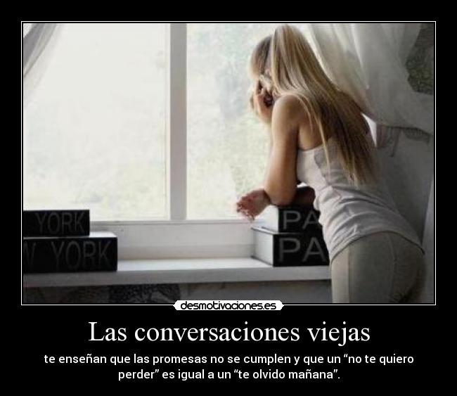 Las conversaciones viejas -