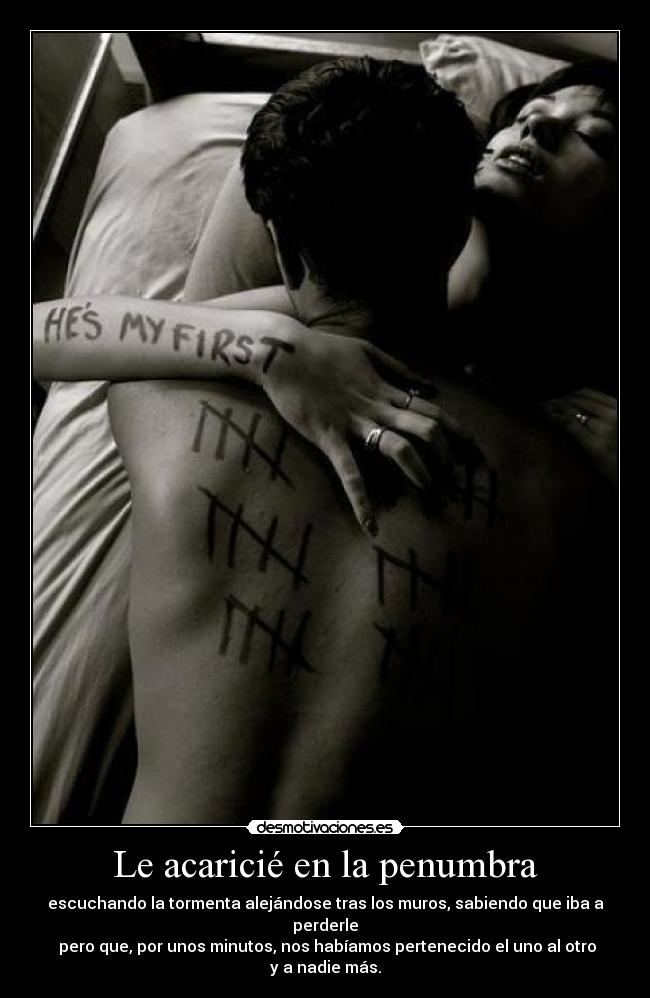 Le acaricié en la penumbra -