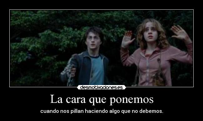 La cara que ponemos -