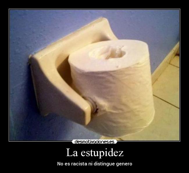 La estupidez - 