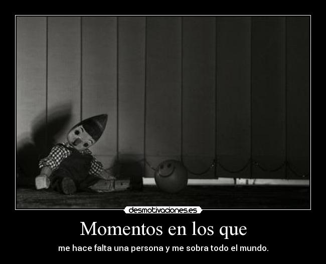 Momentos en los que -