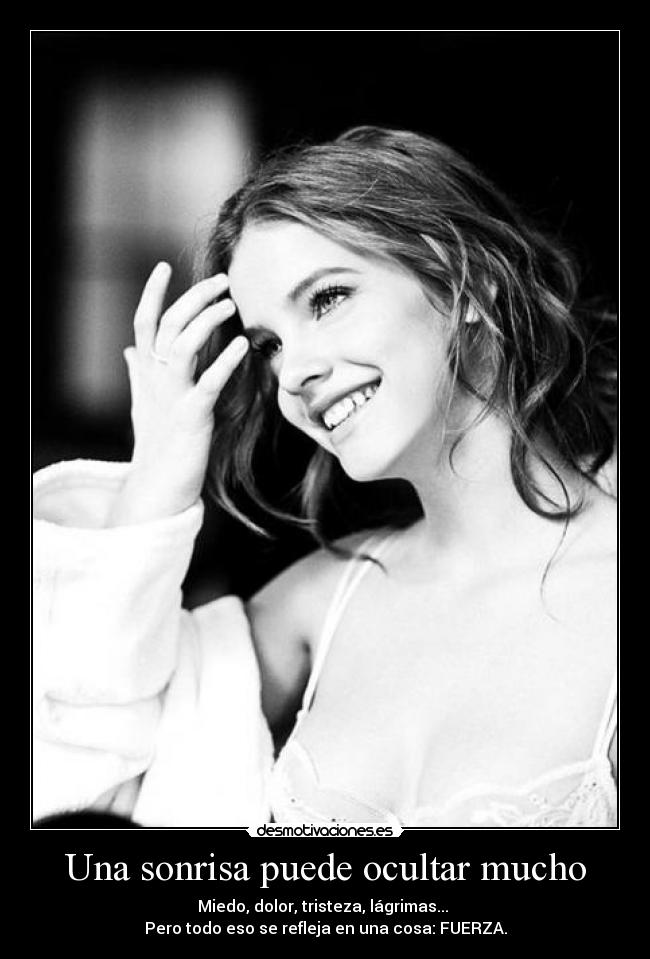 Una sonrisa puede ocultar mucho -