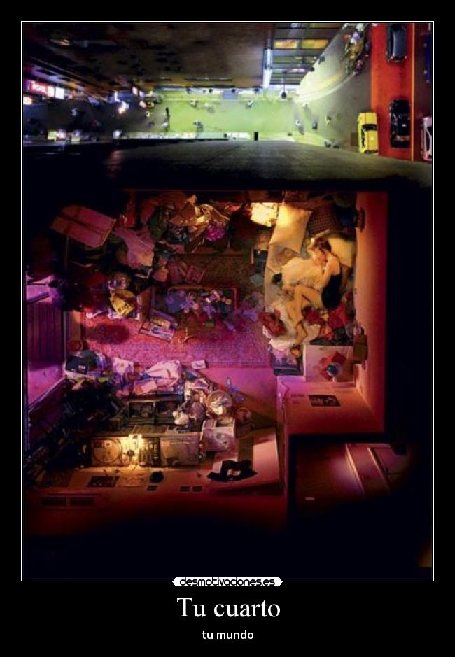 Tu cuarto - tu mundo