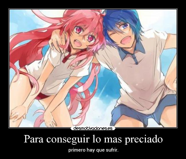 Para conseguir lo mas preciado - primero hay que sufrir.
