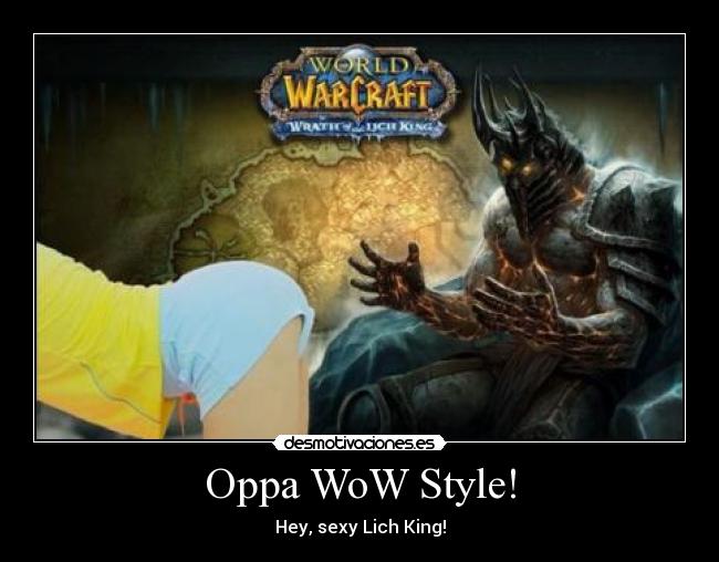Oppa WoW Style! -