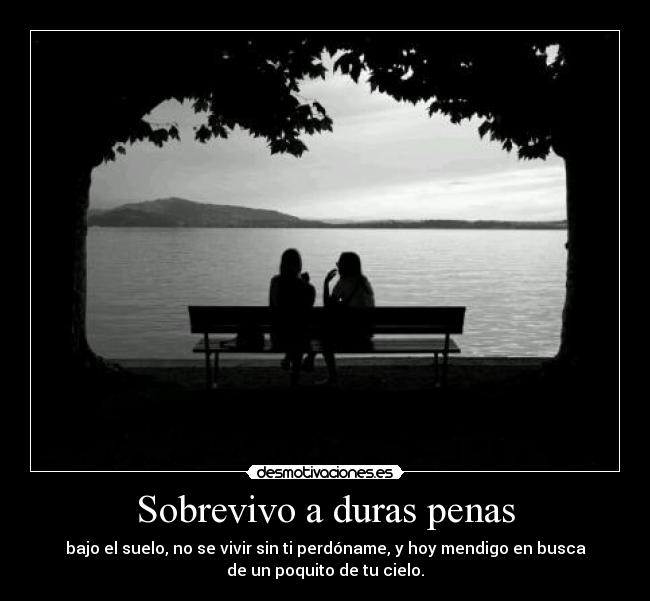 Sobrevivo a duras penas - 