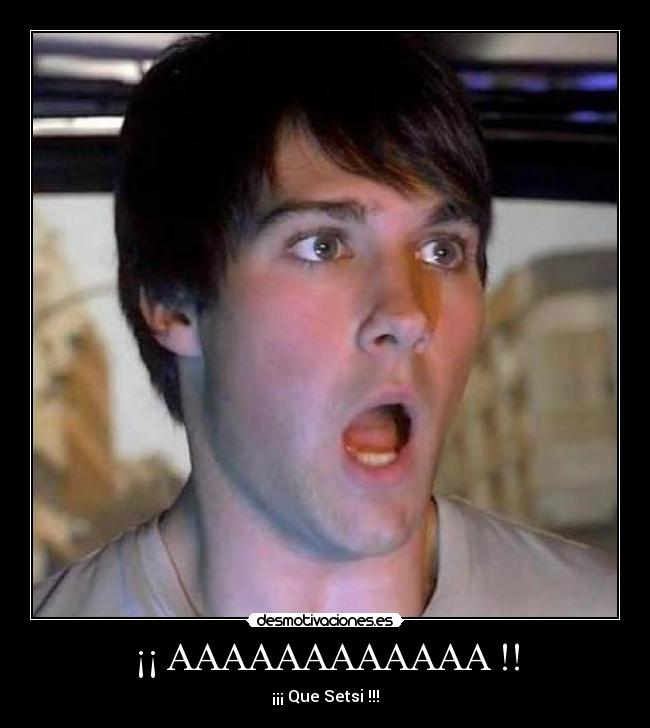 ¡¡ AAAAAAAAAAAA !! -