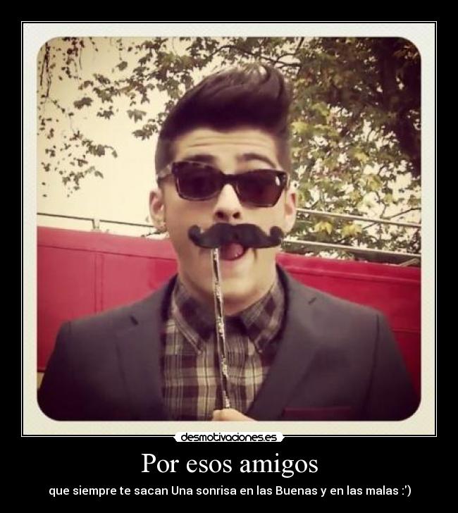 carteles amigos zayn malik desmotivaciones