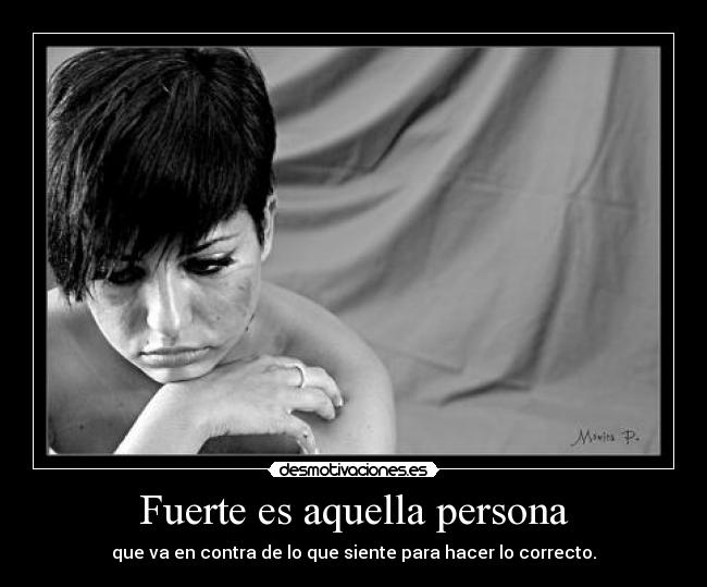 Fuerte es aquella persona -