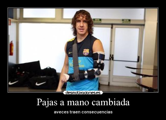 Pajas a mano cambiada - aveces traen consecuencias