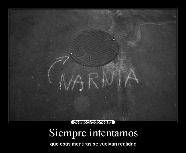 Siempre intentamos -