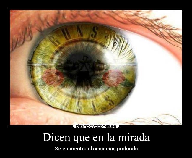 Dicen que en la mirada - 