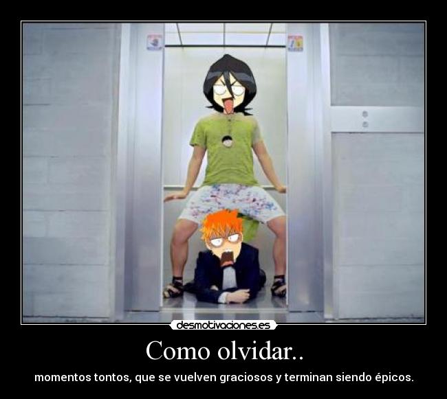 carteles olvidar momentos tontos graciosos epicos desmotivaciones