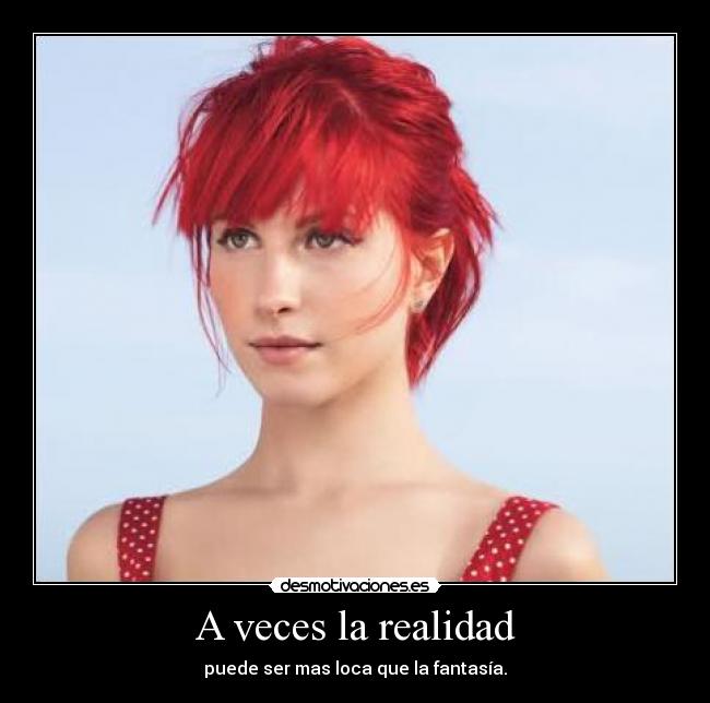 A veces la realidad -
