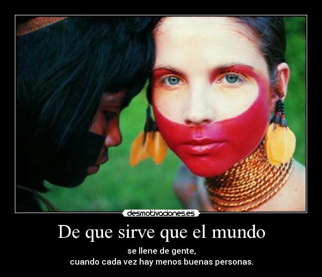 De que sirve que el mundo - 