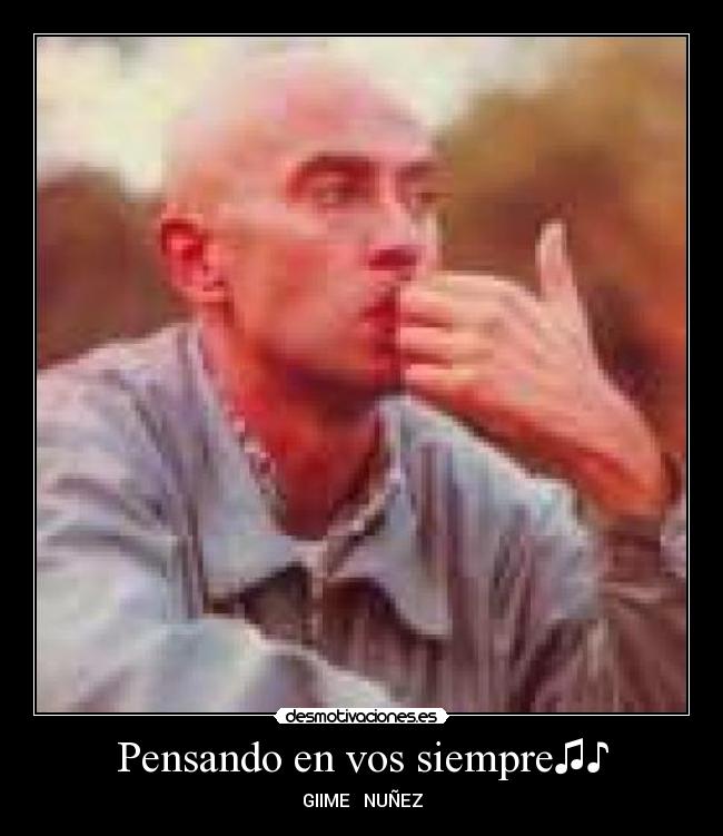 carteles pensando vos diempreeee desmotivaciones