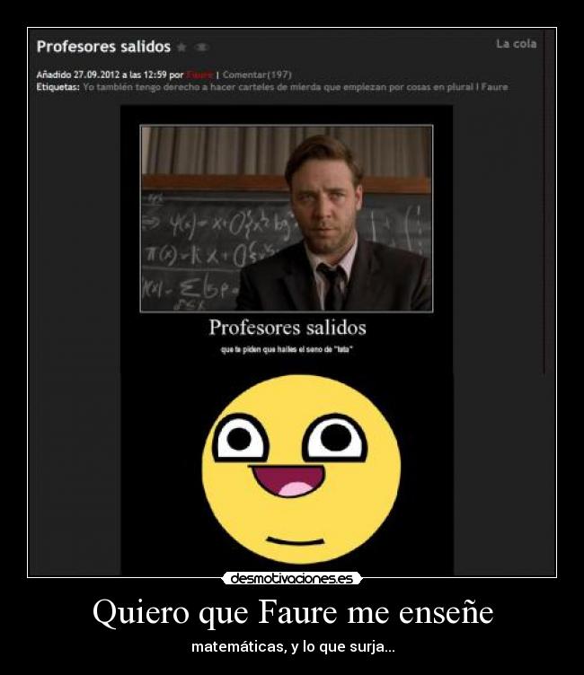 Quiero que Faure me enseñe - matemáticas, y lo que surja...