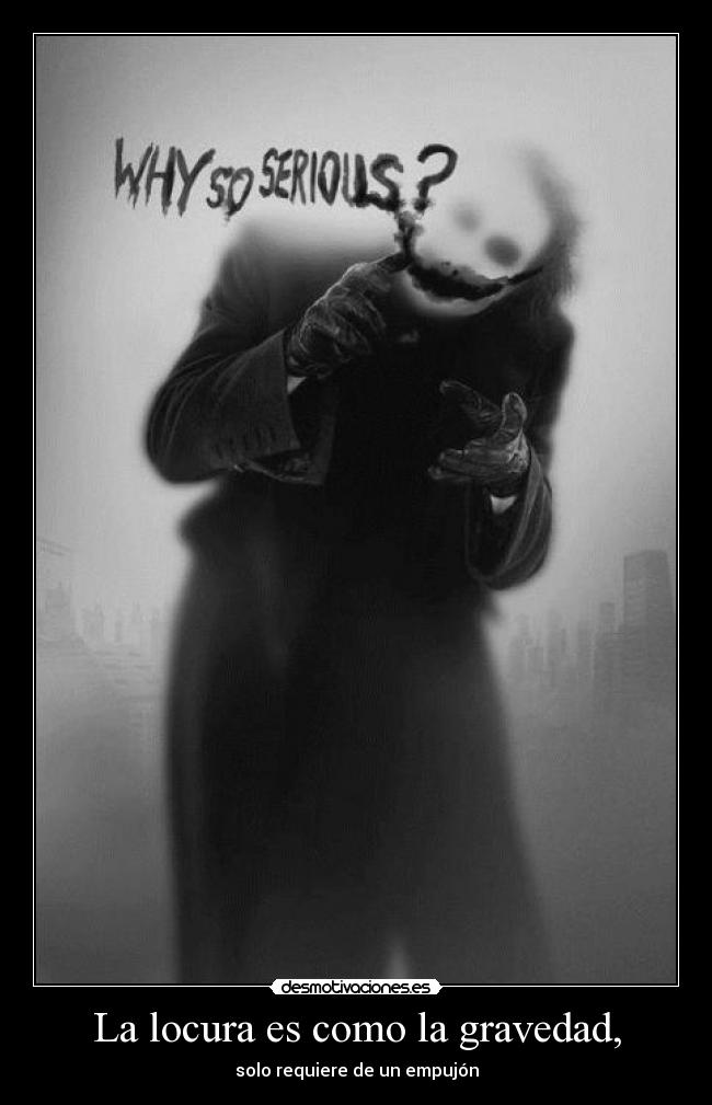 carteles locura frase del guason desmotivaciones