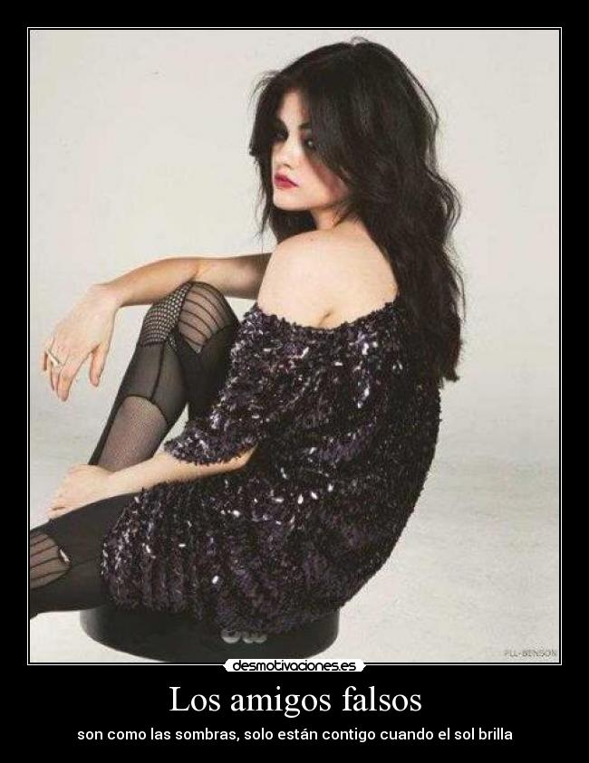 Los amigos falsos - son como las sombras, solo están contigo cuando el sol brilla