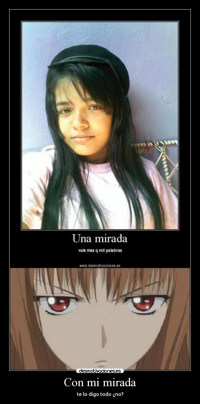 Con mi mirada - te lo digo todo ¿no?