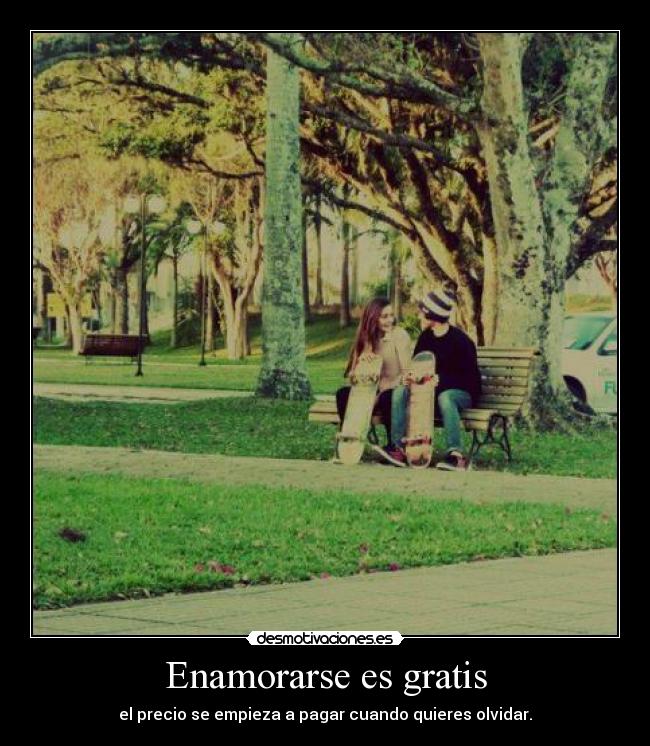 Enamorarse es gratis -