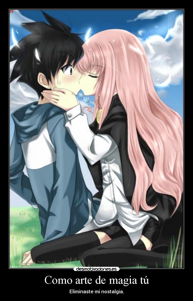 Como arte de magia tú - Eliminaste mi nostalgia.