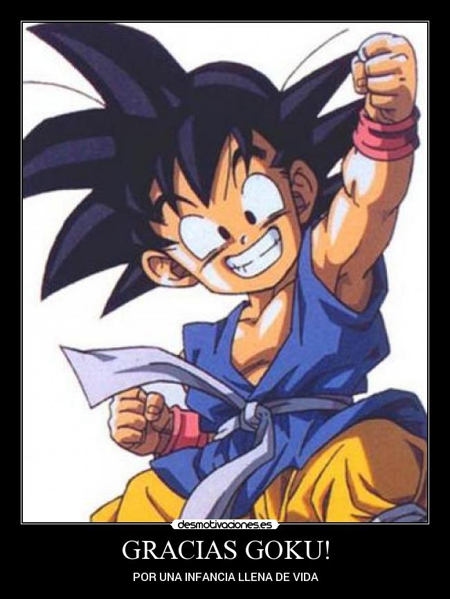 GRACIAS GOKU! -