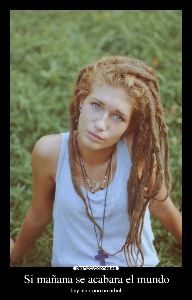 Si mañana se acabara el mundo -