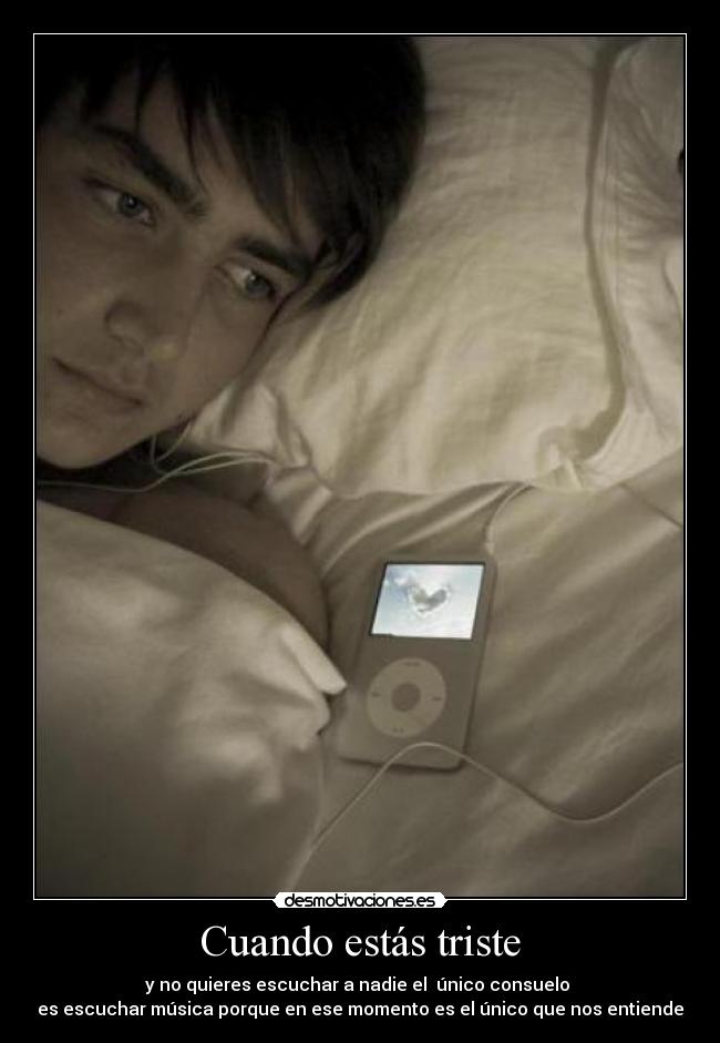 Cuando estás triste -