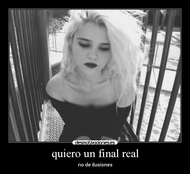 quiero un final real -