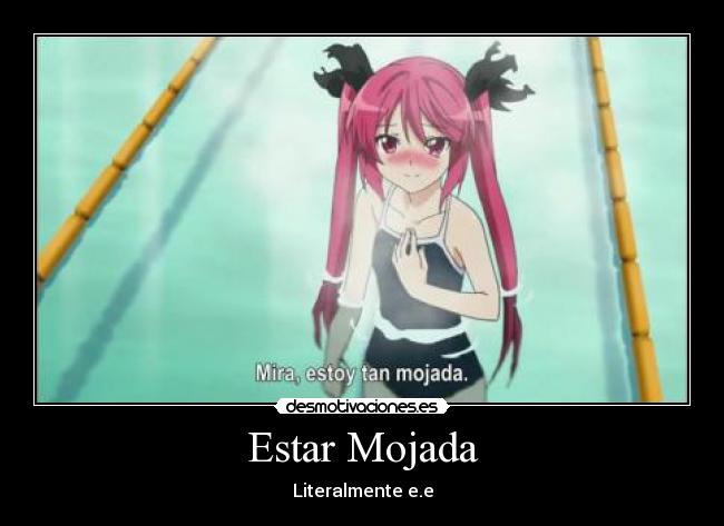 Estar Mojada - 