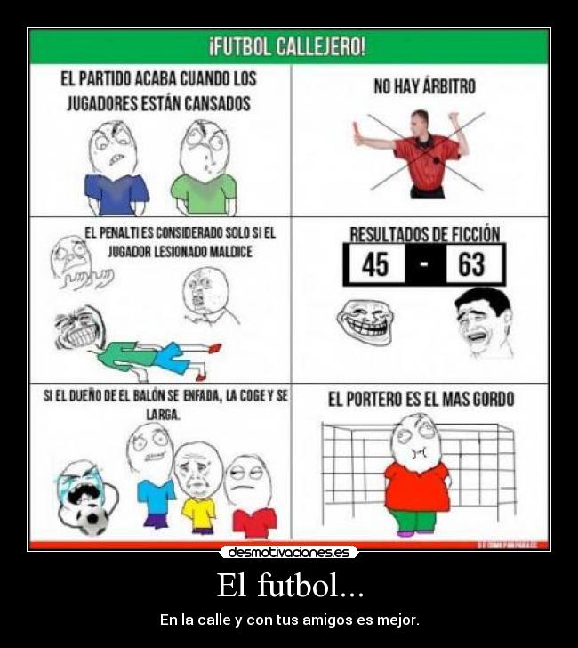 El futbol... -