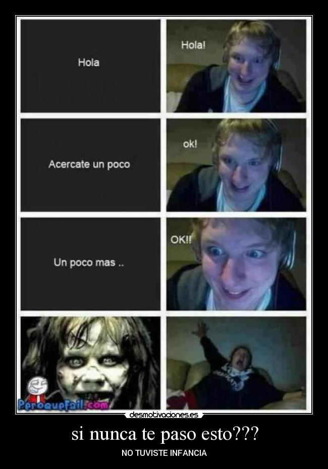 si nunca te paso esto??? - NO TUVISTE INFANCIA