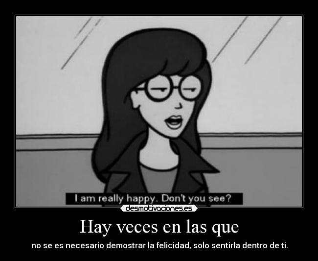 Hay veces en las que -