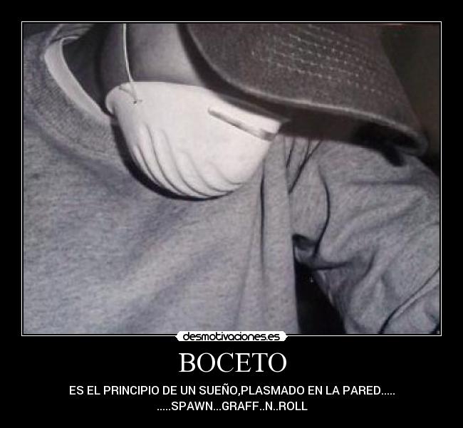 BOCETO - ES EL PRINCIPIO DE UN SUEÑO,PLASMADO EN LA PARED.....
.....SPAWN...GRAFF..N..ROLL