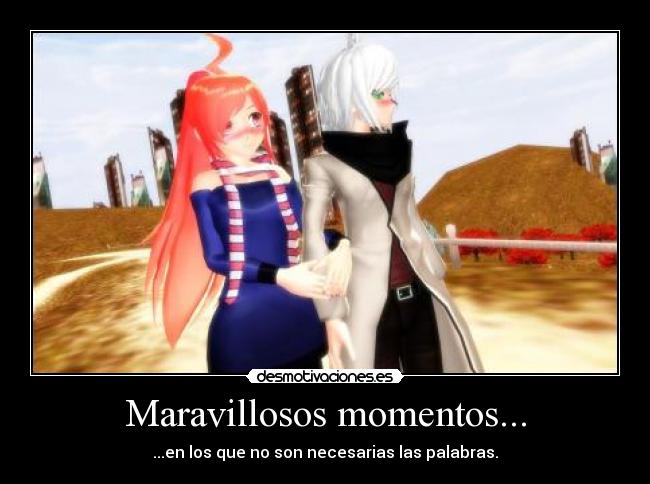 Maravillosos momentos... - ...en los que no son necesarias las palabras.