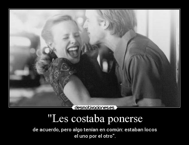 Les costaba ponerse - 