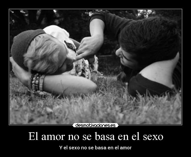 carteles amor sexo amor sexo desmotivaciones