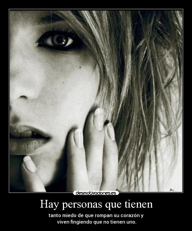 Hay personas que tienen -