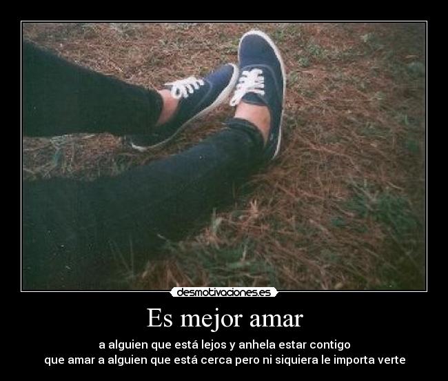 Es mejor amar -