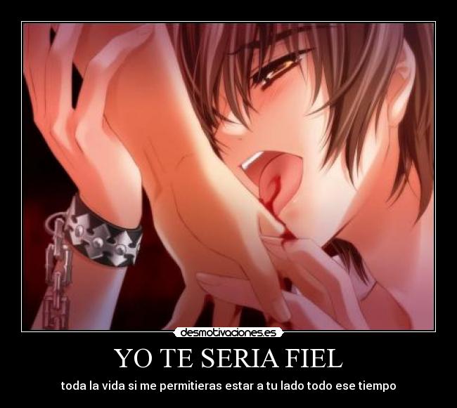 YO TE SERIA FIEL - toda la vida si me permitieras estar a tu lado todo ese tiempo