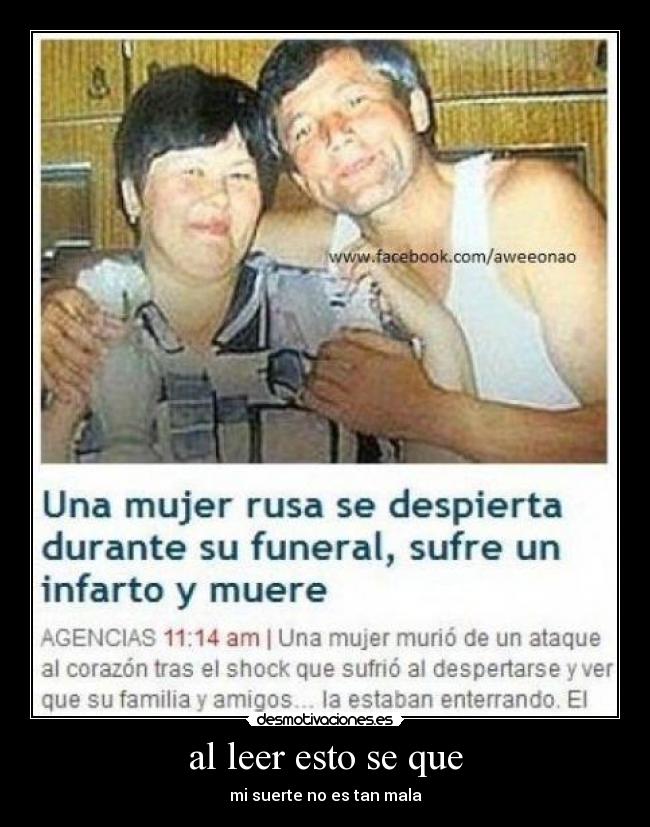 al leer esto se que - mi suerte no es tan mala